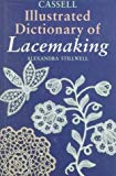 Book Cassell Illustrated Dictionary of Lacemaking free Book Cassell Illustrated Dictionary of Lacemaking free