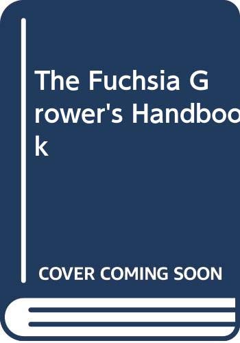 Book The Fuchsia Grower's Handbook free