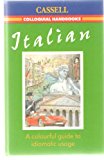 Book Italian: A Colourful Guide to Idiomatic Usage (Cassell Colloquial Handbooks) free