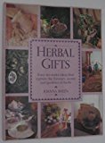 Book Herbal Gifts: Easy-to-make Ideas That Capture The Flavours, Scents And Qualities Of Herbs free