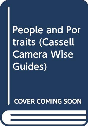 Book Portraits and People: Capturing Life and Character (Cassell Camera-wise Guides) free
