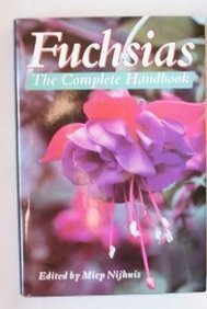 Book Fuchsias: The Complete Handbook free