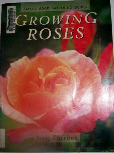 Book Growing Roses (Cassell Good Gardening Guides) free