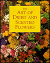 Book The Art of Dried and Scented Flowers free