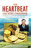 Book The Heartbeat Country Cookbook - Traditional Yorkshire Food Favourites - With Over 150 Delicious Recipes free