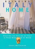 Book Bringing Italy Home : Creating the Feeling of Ital free