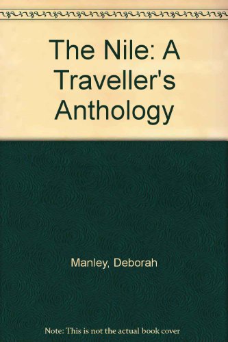 Book The Nile: A Traveller's Anthology free