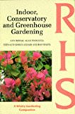 Book INDOOR, CONSERVATORY AND GREENHOUSE GARDENING (WISLEY GARDENING COMPANION S.) free