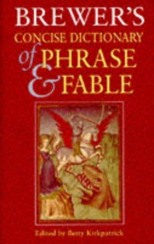 Book Brewer's Concise Dictionary of Phrase and Fable (Brewer's) free Book Brewer's Concise Dictionary of Phrase and Fable (Brewer's) free