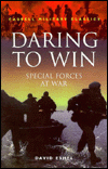 Book Daring to Win: Special Forces at War (Cassell Military Classics Series) free