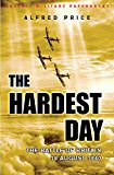 Book The Hardest Day : Battle of Britain, 18 August 1940 (Cassell Military Classics) free