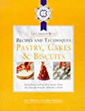 Book Cordon Bleu Recipes And Techniques: Everything You Need To Know From The French Culinary School: Pastry, Cakes And Biscuits (le Cordon Bleu Recipes & Techniques) free