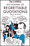 Book The Cassell Dictionary of Regrettable Quotations free