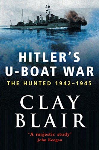 Book Hitler's U-Boat War the Hunted, 1942-45 (Vol 2) free