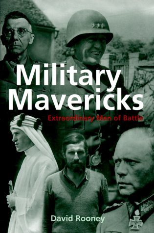 Book Military Mavericks: Extraordinary Men Of Battle free