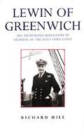 Book Lewin of Greenwich: The Authorised Biography of Admiral of the Fleet Lord Lewin free
