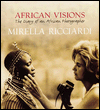Book African Visions: The Diary of an African Photographer free
