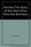 Book Aircrew : The Story of the Men Who Flew the Bombers (Cassell Military Paperbacks) free