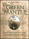 Book The Green Mantle: An Investigation Into Our Lost Knowledge of Plants free