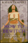 Book How To Bewitch: a Manual of Modern Witchcraft free