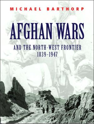 Book Afghan Wars: And the North-West Frontier  1839-1947 free