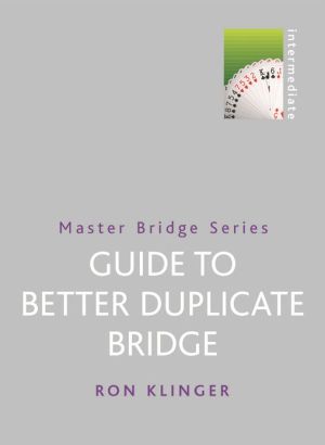 Book Guide to Better Duplicate Bridge (Master Bridge Series) free