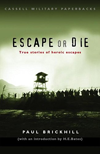 Book Escape or Die : True Stories of Heroic Escapes free
