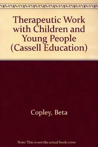 Book Therapeutic Work With Children and Young People (Cassell Education) free