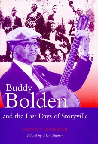 Book Buddy Bolden and the Last Days of Storyville (Bayou Press Series) free