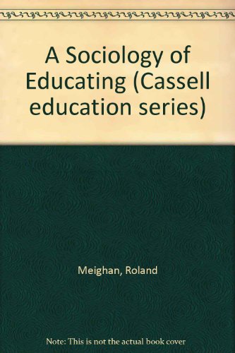 Book A Sociology of Educating (Cassell education series) free