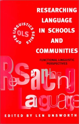 Book Researching Language In Schools And Communities: Functional Linguistic Perspectives (open Linguistics) free