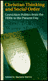 Book Christian Thinking and Social Order: Conviction Politics from the 1930s to the Present Day free