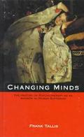Book Changing Minds: The History Of Psychotherapy As An Answer To Human Suffering free