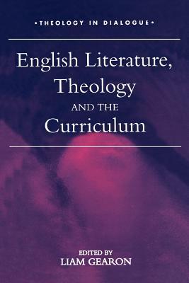 Book English Literature, Theology and the Curriculum (Theology in Dialogue) free