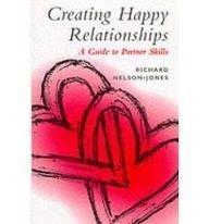 Book Creating Happy Relationships: A Guide to Partner Skills free