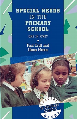 Book Special Needs in the Primary School: One in Five? (Special Needs in Ordinary Schools) free