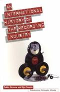 Book International History of the Recording Industry (Literature & the Arts) free
