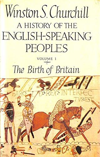 Book A History of the English-Speaking Peoples, Vol. 1: The Birth of Britain free