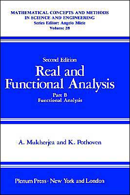 Book Real and Functional Analysis: Part B Functional Analysis (Mathematical Concepts and Methods in Science and Engineering, 28) free