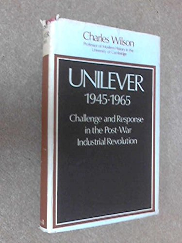 Book Unilever 1945-1965: Challenge & response in the post-war industrial revolution, free