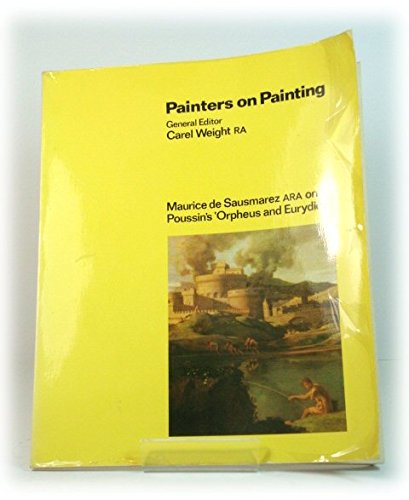 Book Maurice De Sausmarez Ara On Poussin's Orpheus And Eurydice (painters On Painting) free