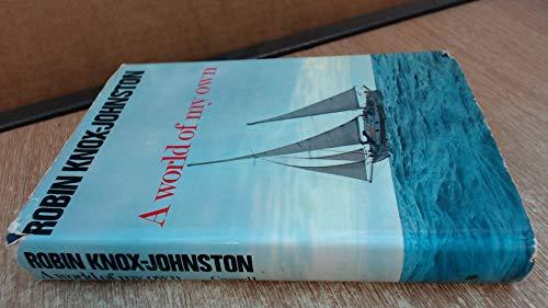 Book A world of my own: The singlehanded, non-stop circumnavigation of the world in Suhaili free