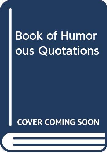 Book Book of Humorous Quotations free