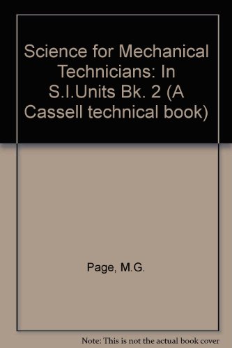 Book Science For Mechanical Technicians: In S.i.units Bk. 2 free