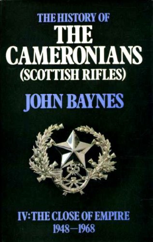 Book History Of The Cameronians (scottish Rifles): The Close Of Empire, 1948-68 V. 4 free