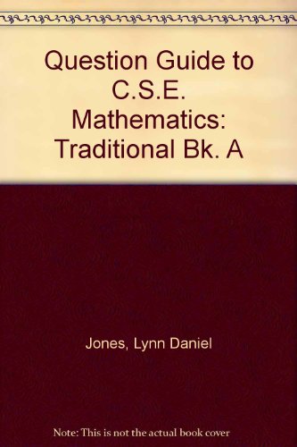 Book Question Guide to C.S.E. Mathematics: Traditional Bk. A free
