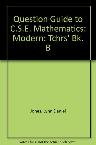 Book Question Guide to C.S.E. Mathematics: Modern: Tchrs' Bk. B free