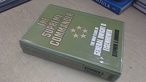 Book Supreme Commander: The War Years of General Dwight D.Eisenhower free
