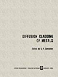 Book Diffusion Cladding Of Metals free