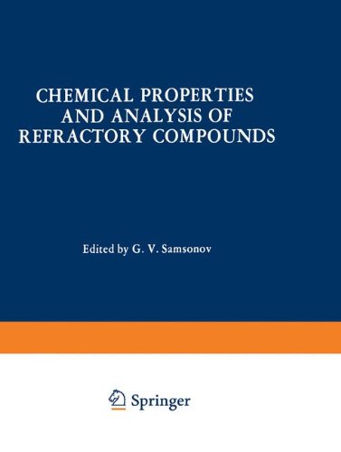 Book Chemical Properties And Analysis Of Refractory Compounds / Khimicheskie Svoistva I Metody Analiza Tugoplavkikh Soedinenii / Химические Свойства И Методы Анализа Тугоплавких Соединений free